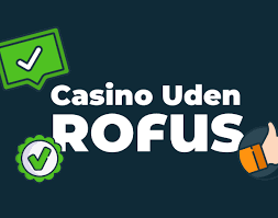Bedste Casino Uden Rufus Find Din Perfekte Spilleoplevelse Bedste Casino Uden Rufus Find Din Perfekte Spilleoplevelse