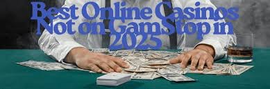 Exploring Online Casinos Not Blocked by Gamstop